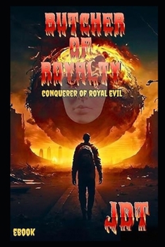 Paperback The Butcher Of Royalty Book
