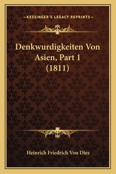 Paperback Denkwurdigkeiten Von Asien, Part 1 (1811) [German] Book