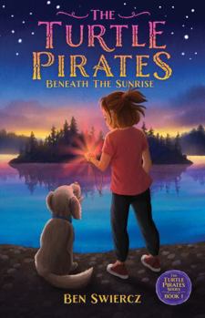The Turtle Pirates: Beneath the Sunrise