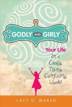 Paperback Godly and Girly Book
