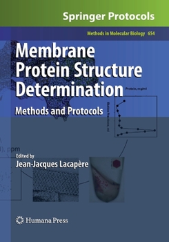 Paperback Membrane Protein Structure Determination: Methods and Protocols Book