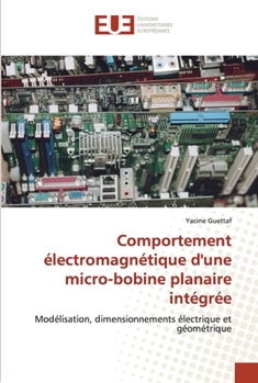 Paperback Comportement électromagnétique d'une micro-bobine planaire intégrée [French] Book