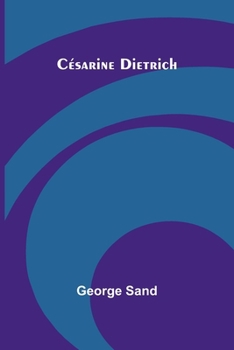 Césarine Dietrich (French Edition)