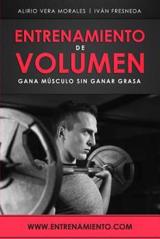 Paperback Entrenamiento de volumen: Gana músculo sin ganar grasa [Spanish] Book
