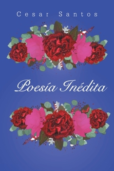 Paperback Poesía Inédita [Spanish] Book