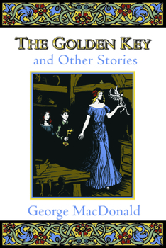 Paperback The Golden Key and Other Stories Book