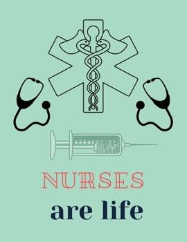 Paperback nurse are life: College ruled nurse blank lined Notebook 8.5x11> matte finish Book