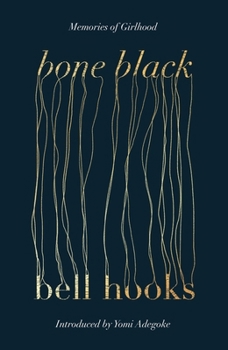 Paperback Bone Black: Memories of Girlhood Book