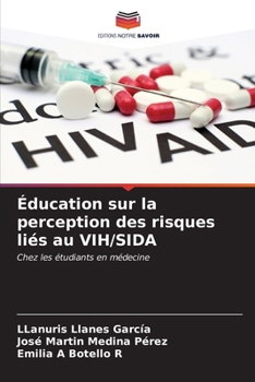 Paperback Éducation sur la perception des risques liés au VIH/SIDA [French] Book