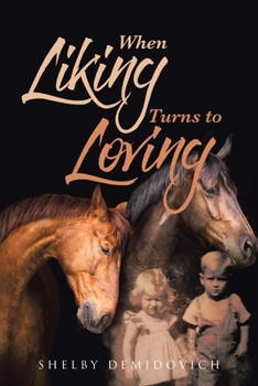 Paperback When Liking Turns to Loving Book