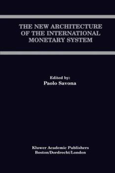 Paperback The New Architecture of the International Monetary System Book