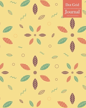 Paperback Dot Grid Journal: Notebook Planner with Geometric Leaves Themed Cover Design Book