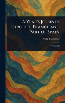 Hardcover A Year's Journey Through France and Part of Spain Book