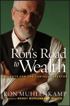 Hardcover Ron's Road to Wealth: Insights for the Curious Investor Book