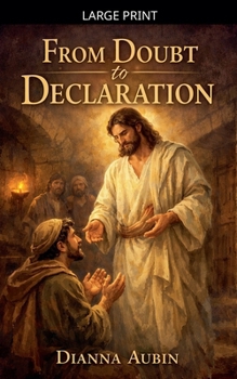 Paperback From Doubt to Declaration [Large Print] Book