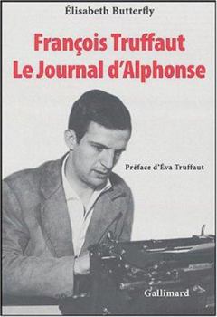 Paperback François Truffaut. Le Journal d'Alphonse [French] Book