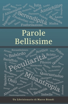 Paperback Parole Bellissime - Il Librizionario: Un Librizionario di Marco Biondi [Italian] Book