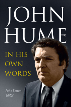 Hardcover John Hume: In His Own Words Book
