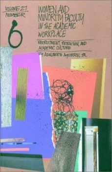 Paperback Women and Minority Faculty in the Academic Workplace: Recruitment, Retention, and Academic Culture Book