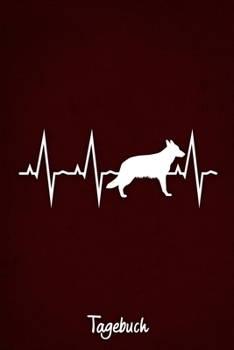 Tagebuch: Rotes liniertes Deutscher Schäferhund Hunde Journal Herzschlag ca DIN A5 weiß liniert 110 Seiten (German Edition)