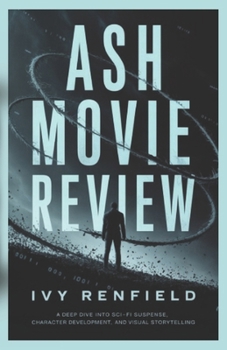Paperback Ash Movie Review: A Deep Dive into Sci-Fi Suspense, Character Development, and Visual Storytelling Book
