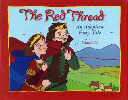 Hardcover The Red Thread: An Adoption Fairy Tale Book