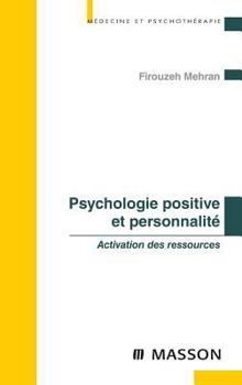 Paperback Psychologie positive et personnalité: Activation des ressources [French] Book