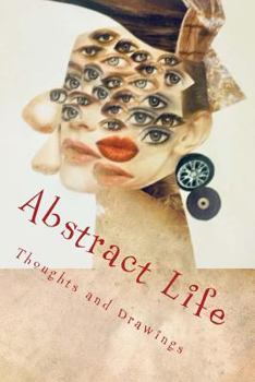 Paperback Abstract Life: Art and More Book