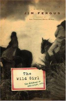 Hardcover The Wild Girl: The Notebooks of Ned Giles, 1932 Book