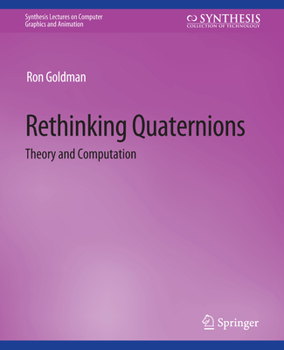Paperback Rethinking Quaternions Book