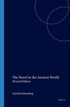 Paperback The Novel in the Ancient World: Revised Edition Book