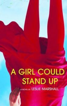 Hardcover A Girl Could Stand Up Book