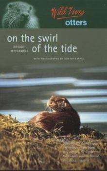 Paperback On the Swirl of the Tide (Wild Lives : Otters) Book