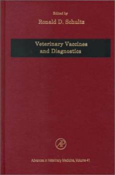 Hardcover Veterinary Vaccines and Diagnostics, Volume 41 (Advances in Veterinary Medicine) Book