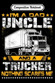 Paperback Composition Notebook: I'm A Trucker I Can't Fix Stupid But It's Gona Hurt Journal/Notebook Blank Lined Ruled 6x9 100 Pages Book