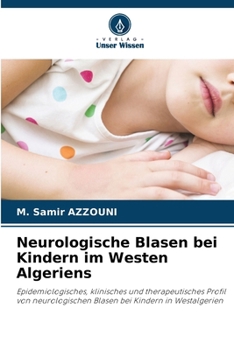 Paperback Neurologische Blasen bei Kindern im Westen Algeriens [German] Book