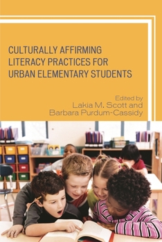 Hardcover Culturally Affirming Literacy Practices for Urban Elementary Students Book