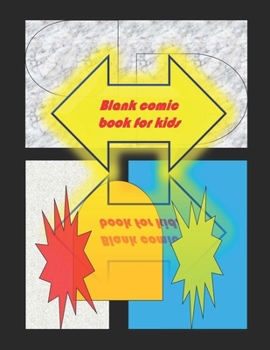 Paperback Blank Comic Book-Comic Sketch Book: Create your own comic book with this Blank Comic Book for kids, adults, students, teens and artists, Comic Design Book