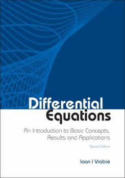 Hardcover Differential Equations: An Introduction to Basic Concepts, Results and Applications (Second Edition) Book