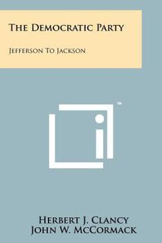 Paperback The Democratic Party: Jefferson to Jackson Book