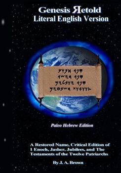 Genesis Retold - Paleo Hebrew Edition: 2nd Ed.
