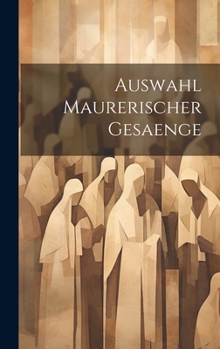 Hardcover Auswahl Maurerischer Gesaenge Book