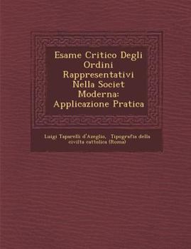 Esame Critico Degli Ordini Rappresentativi Nella Societ� Moderna: Applicazione Pratica