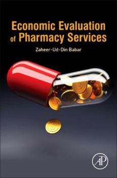 Hardcover Economic Evaluation of Pharmacy Services Book