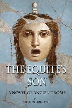 Paperback The Equite's Son: A Novel of Ancient Rome Book