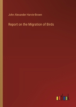 Paperback Report on the Migration of Birds Book