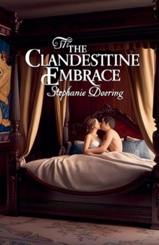 The Clandestine Embrace