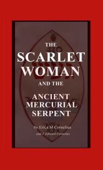 Perfect Paperback The Scarlet Woman and the Ancient Mercurial Serpent Book