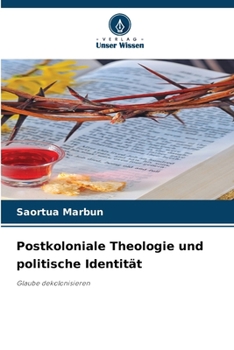 Postkoloniale Theologie und politische Identität (German Edition)