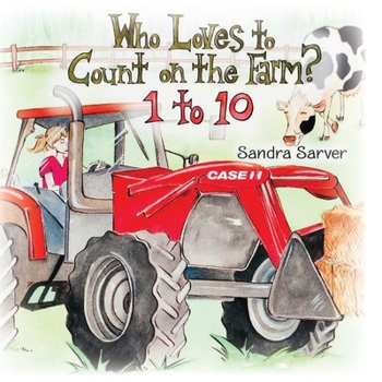 Who Loves to Count on the Farm? 1 to 10
